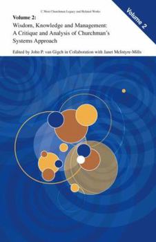 Paperback Wisdom, Knowledge, and Management:: A Critique and Analysis of Churchman's Systems Approach Book