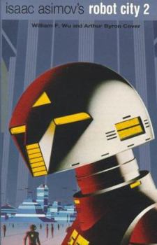 Paperback Isaac Asimov's Robot City Vol. 2 Book