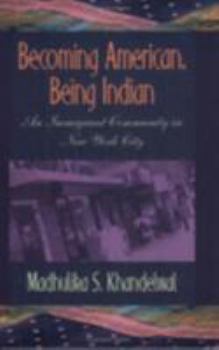 Paperback Becoming American, Being Indian Book