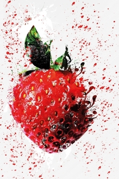 Modern Strawberry: Dot Grid 6x9 Dotted Bullet Journal and Notebook with abstract strawberry 120 Pages