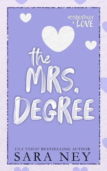 Paperback The Mrs Degree: A Secret Baby Second Chance Romance Book