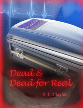 Paperback Dead & Dead for Real: A Paranormal Terrorist Thriller Book