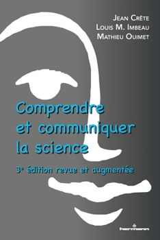 Paperback Comprendre et communiquer la science: 3e édition revue et augmentée [French] Book