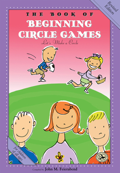 Paperback The Book of Beginning Circle Games: Revised Edition Book