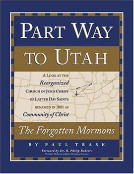Paperback Part Way to Utah : the Forgotten Mormons Book