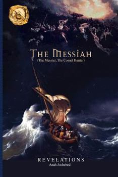 Paperback The Messiah: (The Messier, The Comet Hunter) Book