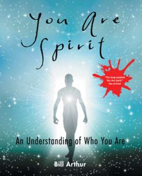 Paperback You Are Spirit: An Understanding of Who You Are Book