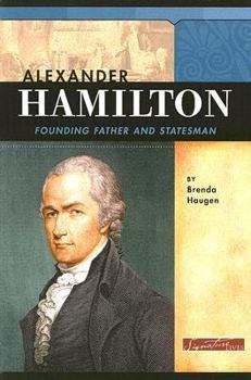 Paperback Alexander Hamilton: Founding Father and Statesman Book
