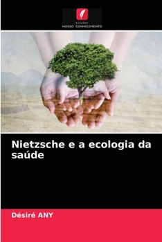 Paperback Nietzsche e a ecologia da saúde [Portuguese] Book