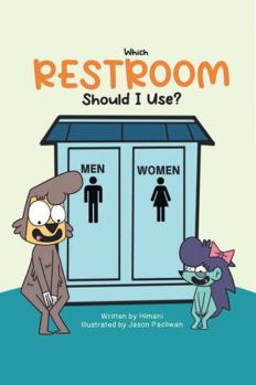 Hardcover Which Restroom Should I Use? : Momo and SlowMo Series Book