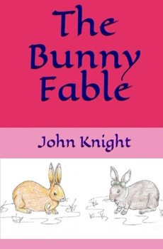 Paperback The Bunny Fable Book