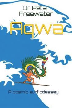 Paperback Aqwa: A Cosmic Surf Odyssey Book
