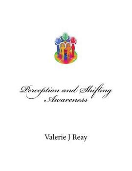 Paperback Perception and Shifting Awareness Book