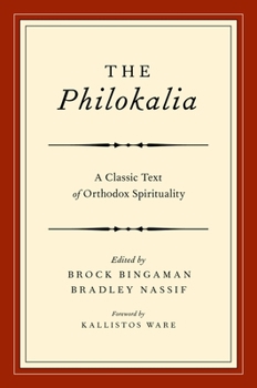 Paperback The Philokalia: A Classic Text of Orthodox Spirituality Book