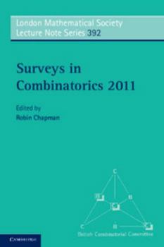 Surveys in Combinatorics 2011 - Book #392 of the London Mathematical Society Lecture Note