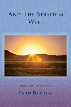 Paperback And The Seraphim Wept Book