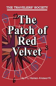 Paperback The Travelers' Society: The Patch of Red Velvet Book