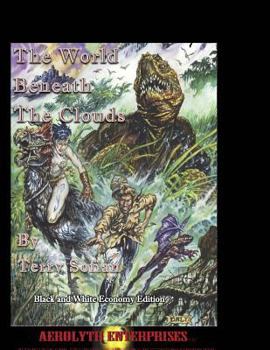Paperback The World Beneath the Clouds: Economy Black and White Edition Book