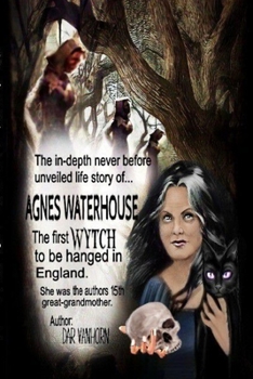 Paperback The WYTCH AGNES WATERHOUSE, the full story Book