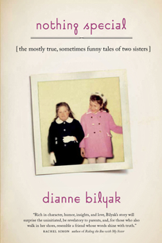 Paperback Nothing Special: [The Mostly True, Sometimes Funny Tales of Two Sisters] Book