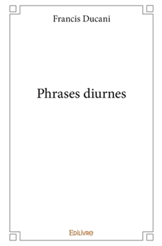 Paperback Phrases diurnes [French] Book