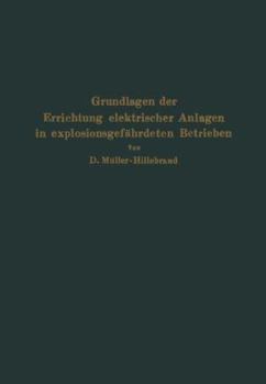 Paperback Grundlagen Der Errichtung Elektrischer Anlagen in Explosionsgefährdeten Betrieben [German] Book