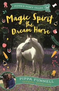 Paperback Magic Spirit the Dream Horse Book