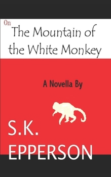 Paperback On The Mountain of the White Monkey Book