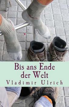 Paperback Bis ans Ende der Welt: Ein Pilgerbuch [German] Book