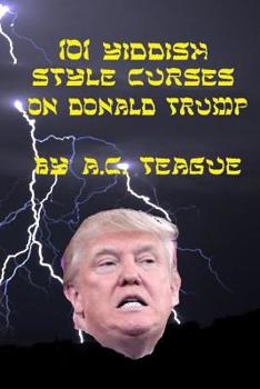 Paperback 101 Yiddish-Style Curses on Donald Trump Book