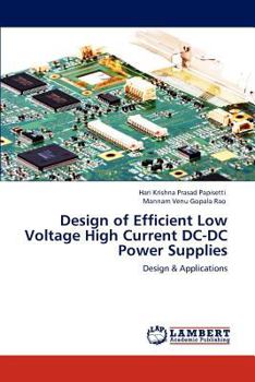 Paperback Design of Efficient Low Voltage High Current DC-DC Power Supplies Book