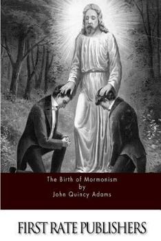 Paperback The Birth of Mormonism Book