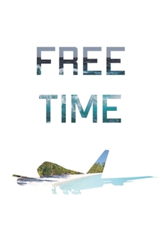 Tagesplaner - Free Time: 120 Seiten | 6 x 9 Zoll (15,24 x 22,86 cm) (German Edition)