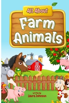 Paperback All About Farm Animals: Volume 1 of the "All About" Books Book
