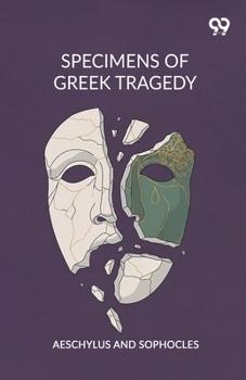 Paperback Specimens Of Greek Tragedy Book