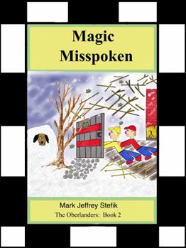 Paperback Magic Misspoken (The Oberlanders) Book
