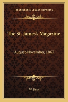 Paperback The St. James's Magazine: August-November, 1863 Book