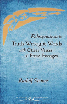 Paperback Truth-Wrought-Words: And Other Verses and Prose Passages (Cw 40) Book
