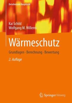 Hardcover W?rmeschutz: Grundlagen - Berechnung - Bewertung [German] Book