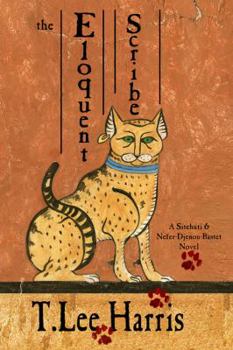 The Eloquent Scribe (The Sitehuti & Nefer-Djenou-Bastet Series) - Book #1 of the Sitehuti & Nefer-Djenou-Bastet