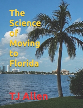 Paperback The Science of Moving to Florida Book