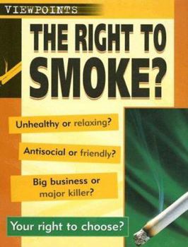 Library Binding The Right to Smoke? Book
