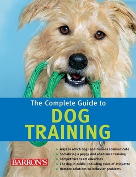 Hardcover The Complete Guide to Dog Training Book