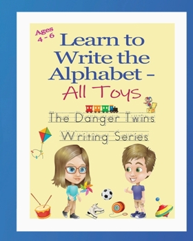 Paperback Learn to Write the Alphabet - All Toys: The Danger Twins Book