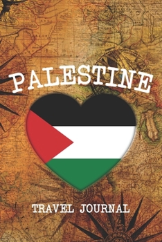 PALESTINE: 6x9 Travel planner I Road trip planner I Dot grid journal I Travel notebook I Travel diary I Pocket journal I Gift for Backpacker