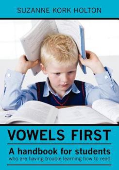 Paperback Vowels First: A handbook for students who are having trouble learning how to read Book