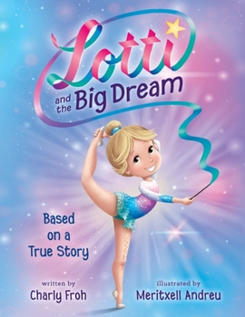 Paperback Lotti and the Big Dream Book