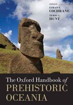 Paperback The Oxford Handbook of Prehistoric Oceania Book