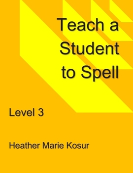 Paperback Teach a Student to Spell: Level 3 Book