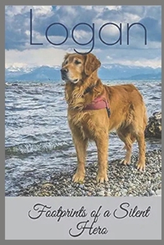 Paperback Logan: Footprints of a Silent Hero Book